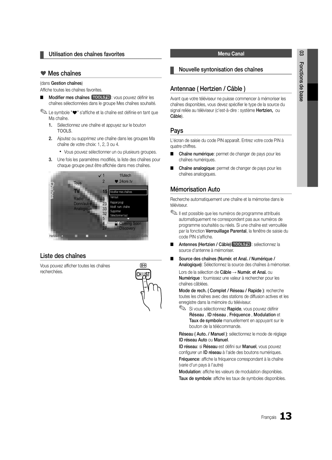 Samsung UE46C6000RWXXC, UE40C6000RWXXN Mes chaînes, Antennae Hertzien / Câble, Pays, Mémorisation Auto, Liste des chaînes 