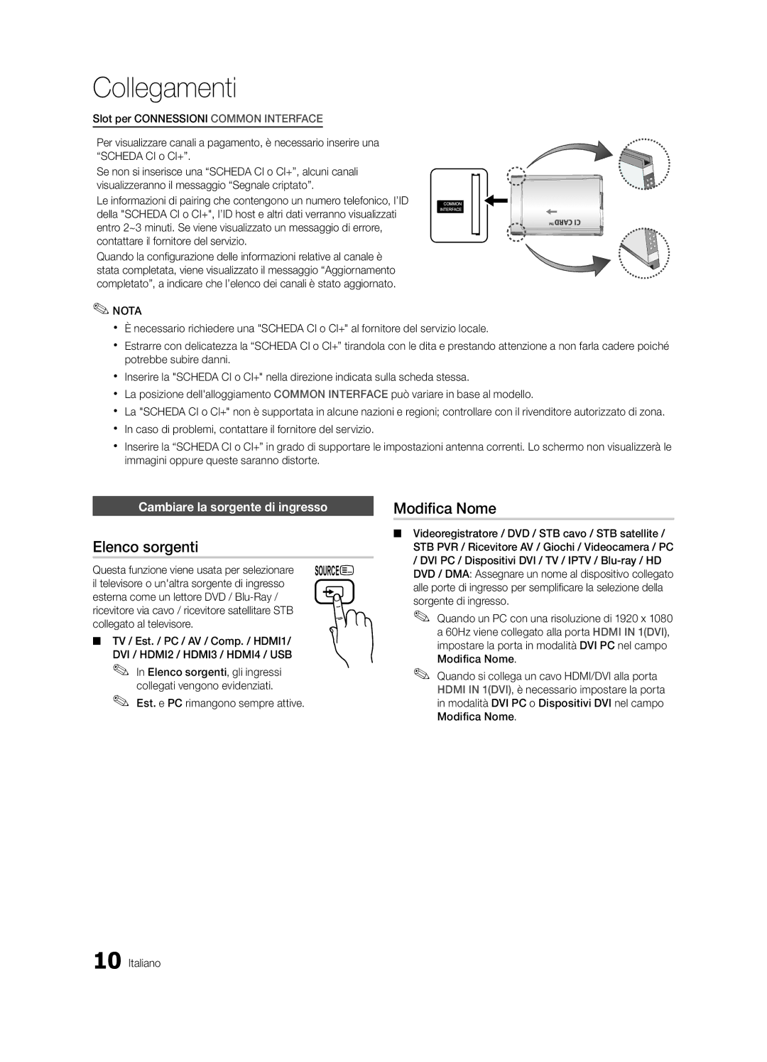 Samsung UE37C6000RWXXC Elenco sorgenti, Modifica Nome, Cambiare la sorgente di ingresso, Est. e PC rimangono sempre attive 