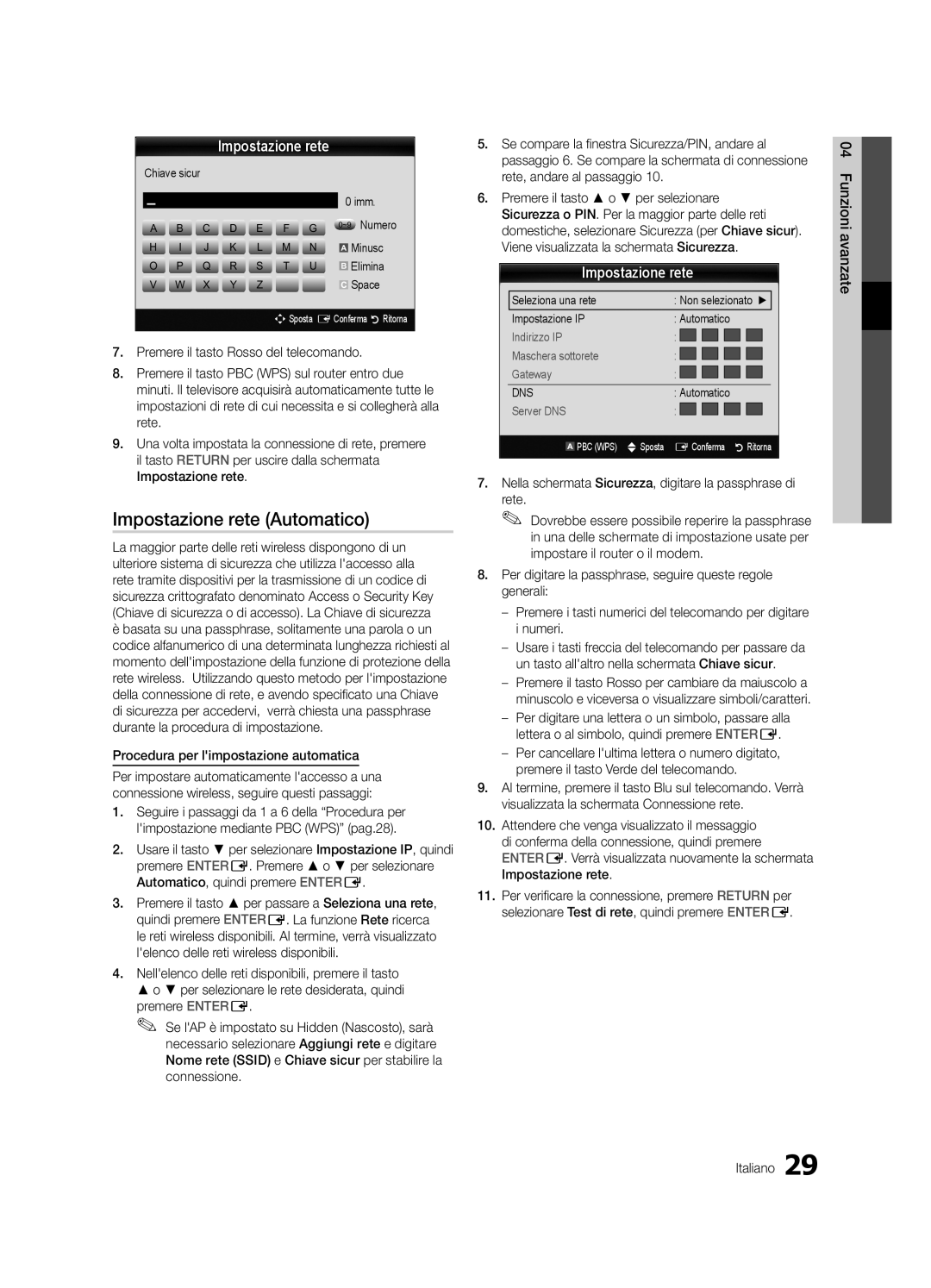 Samsung UE32C6000RWXZG Procedura per limpostazione automatica, Nella schermata Sicurezza, digitare la passphrase di Rete 