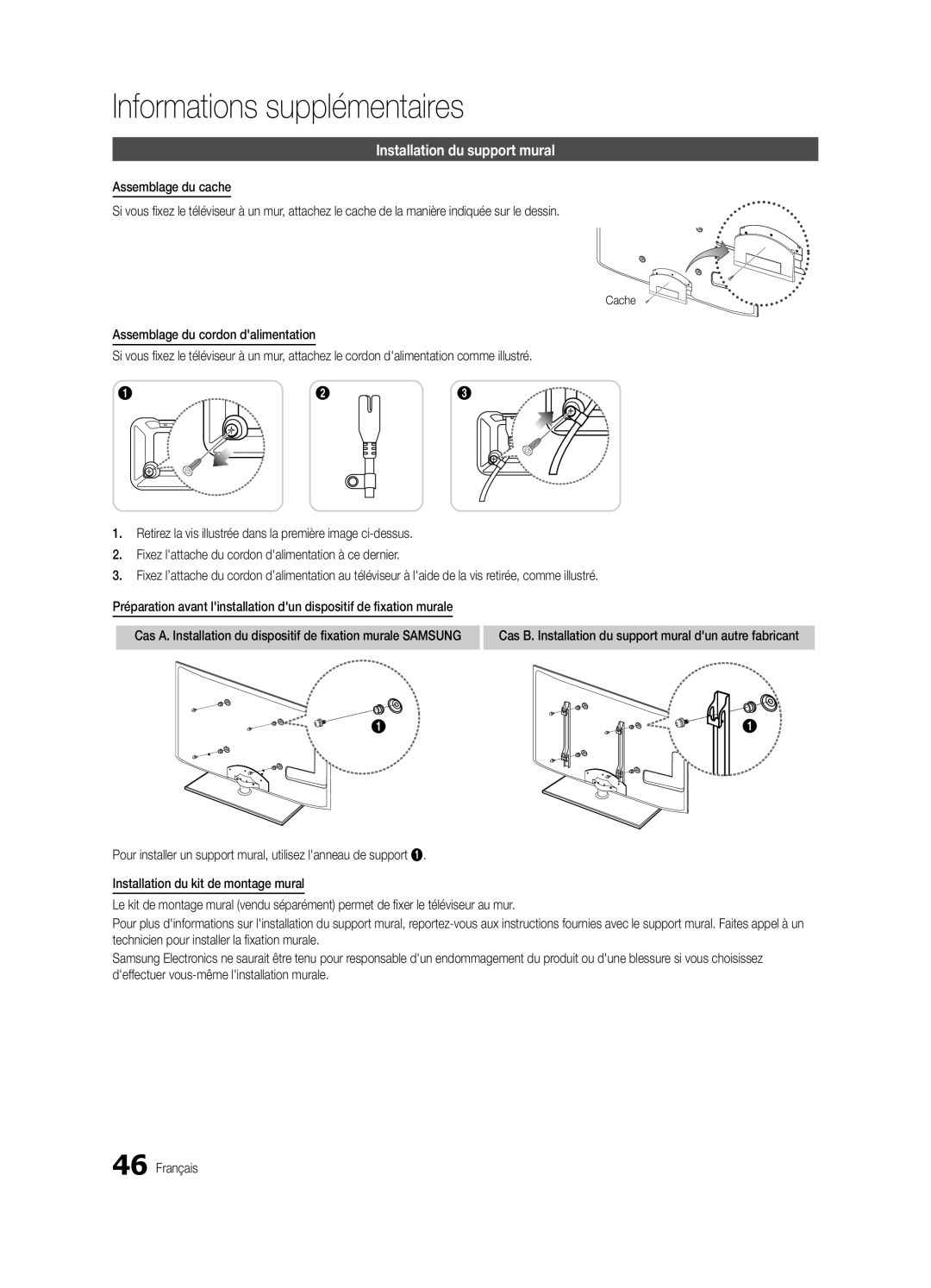 Samsung UE46C6000RWXZG, UE40C6000RWXXN, UE37C6000RWXXN, UE46C6000RWXXN, UE40C6000RWXZG Installation du support mural, Cache 