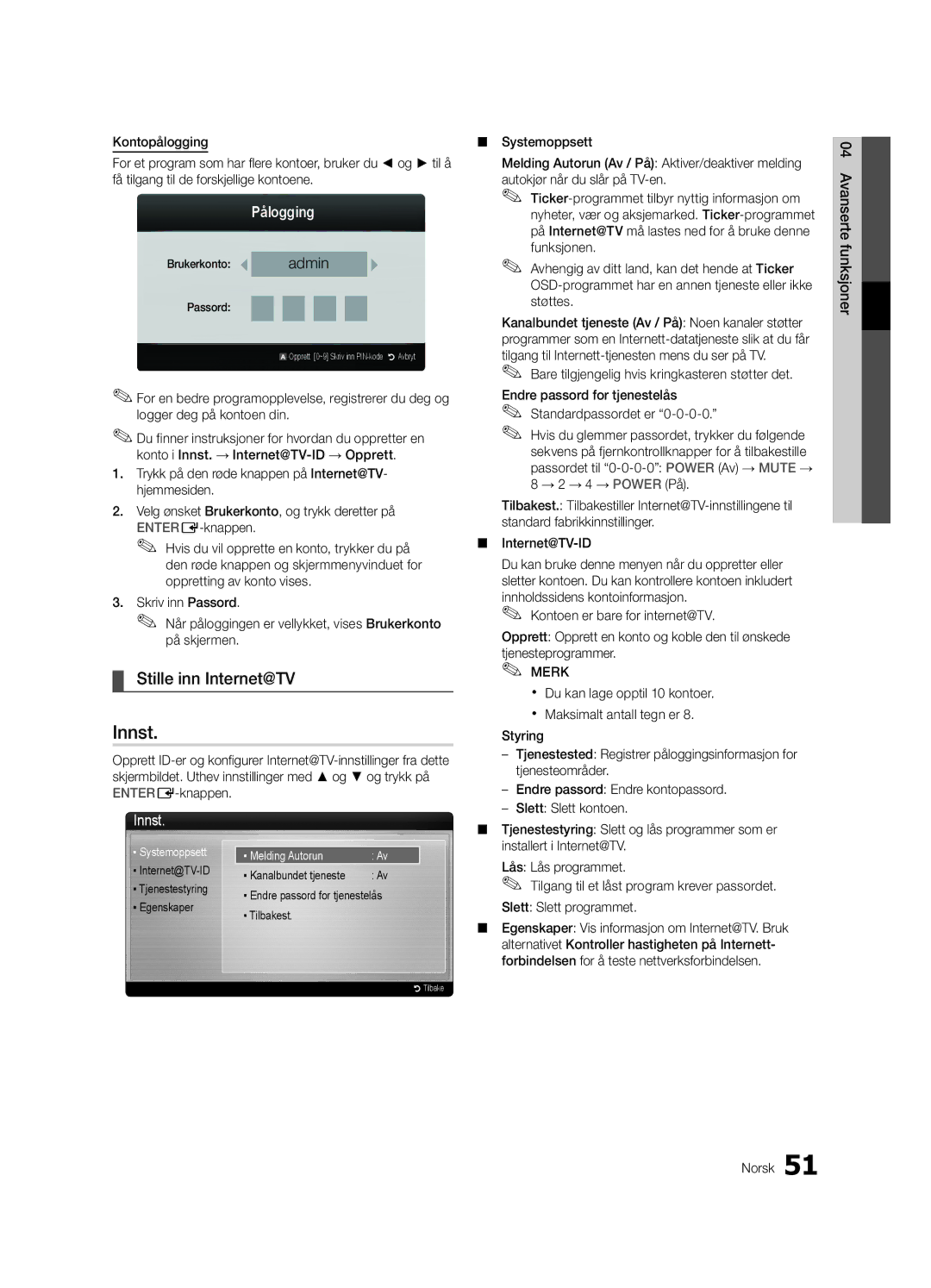 Samsung UE40C8700XSXZF, UE40C8790XSXZG, UE40C8700XSXZG, UE40C8700XSXXN, UE40C8000XPXZT manual Stille inn Internet@TV, Pålogging 