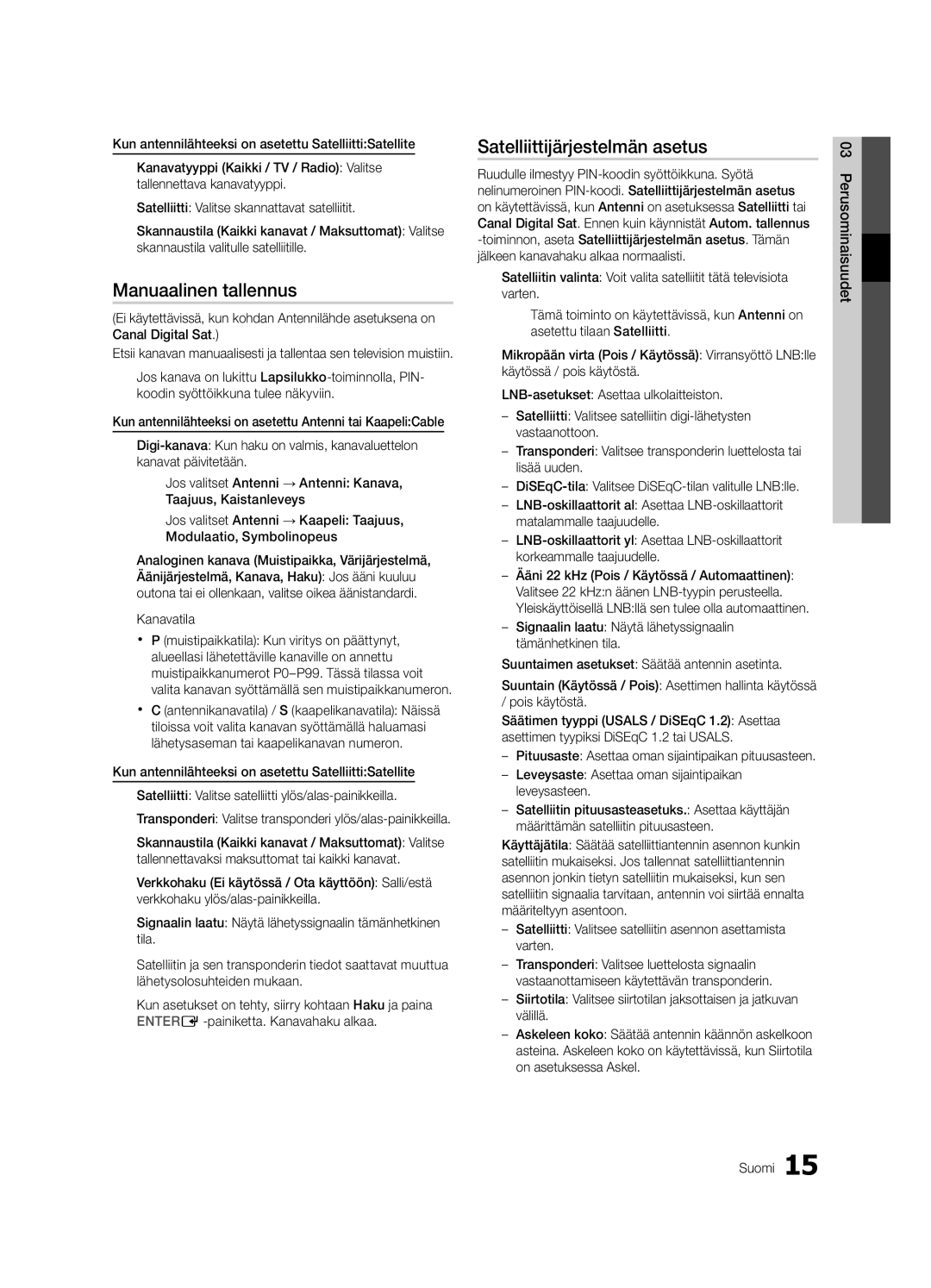 Samsung UE55C8705XSXXE manual Manuaalinen tallennus, Satelliittijärjestelmän asetus, Kanavatila, Perusominaisuudet Suomi 