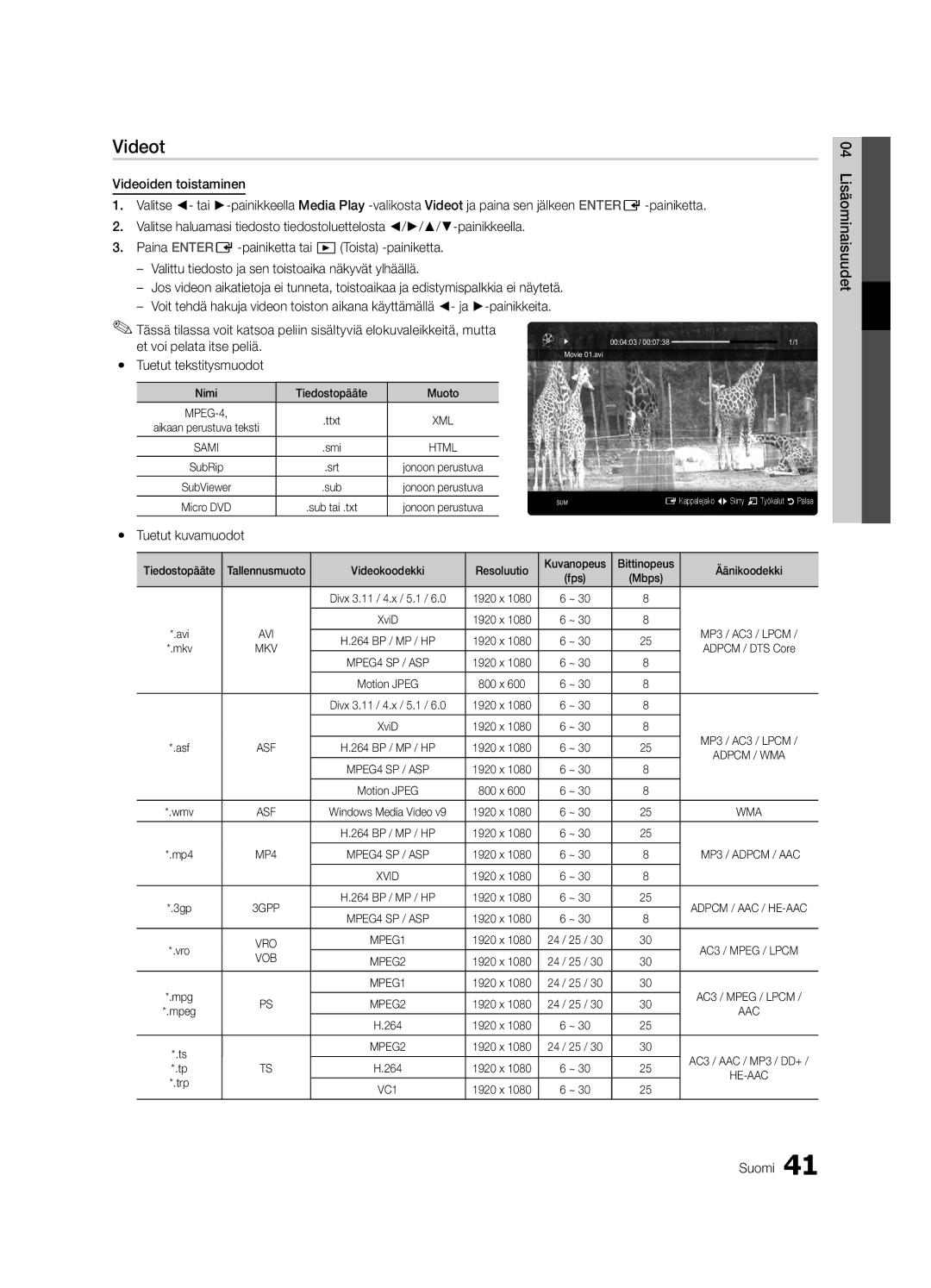 Samsung UE65C8705XSXXE, UE40C8790XSXZG, UE40C8700XSXZG manual Videot, Yy Tuetut kuvamuodot, Nimi Tiedostopääte Muoto 