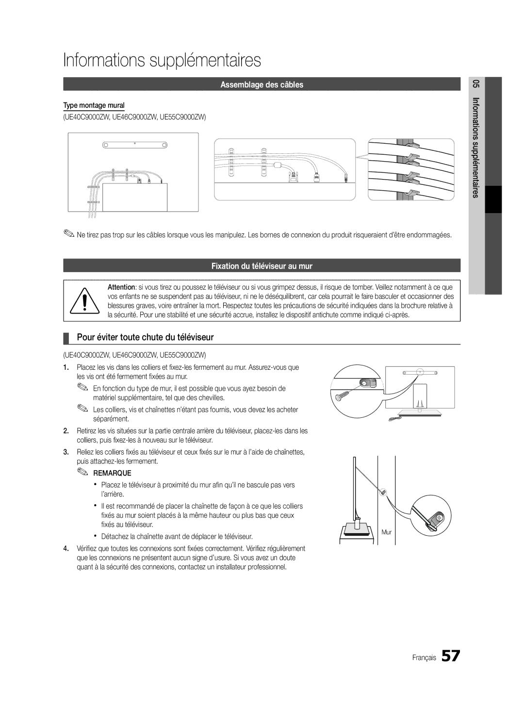 Samsung UE40C9000ZWXXH manual Informations supplémentaires, Pour éviter toute chute du téléviseur, Assemblage des câbles 