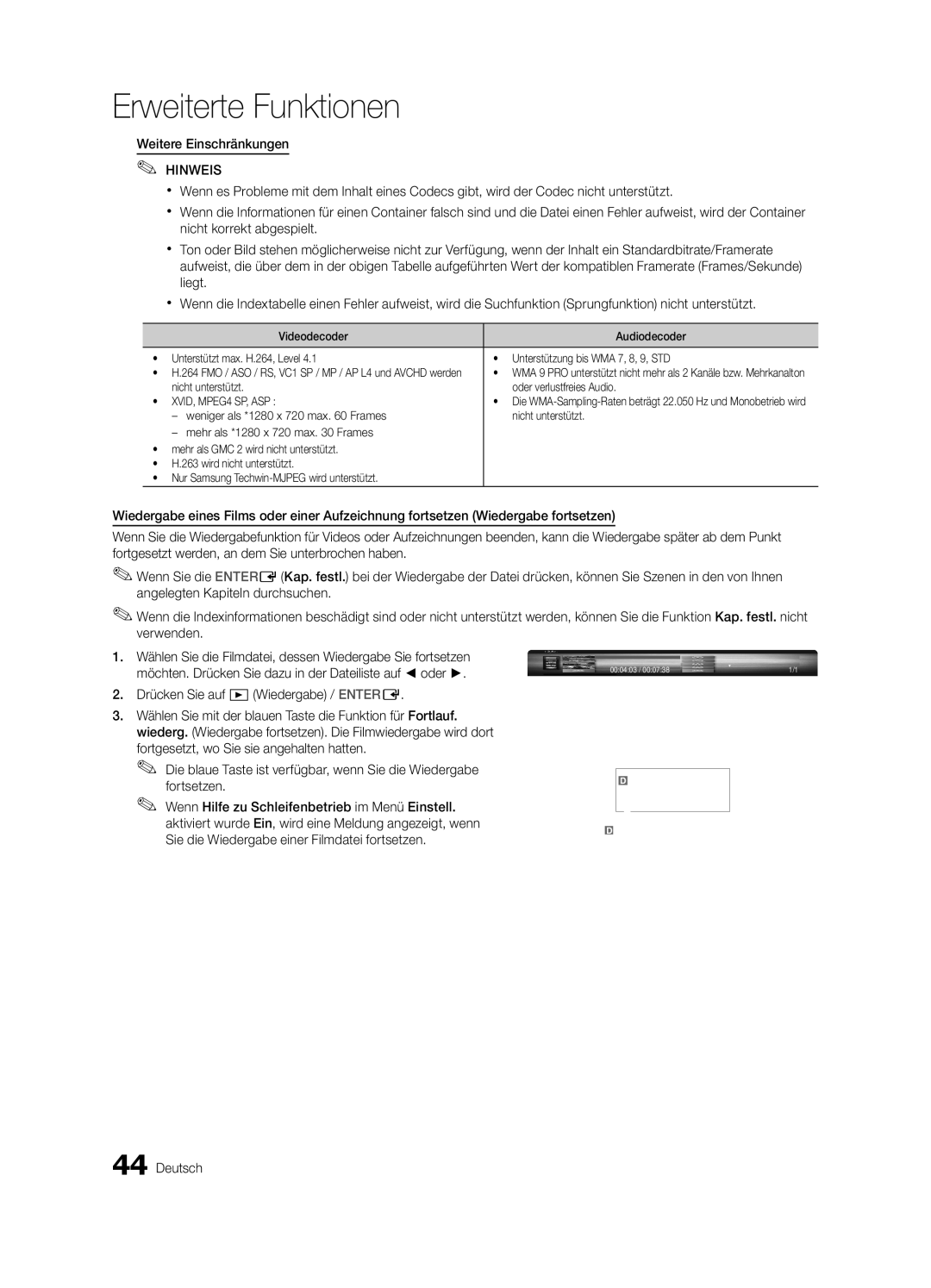 Samsung UE40C9000ZWXXH manual Weitere Einschränkungen, Drücken Sie auf Wiedergabe / Entere 