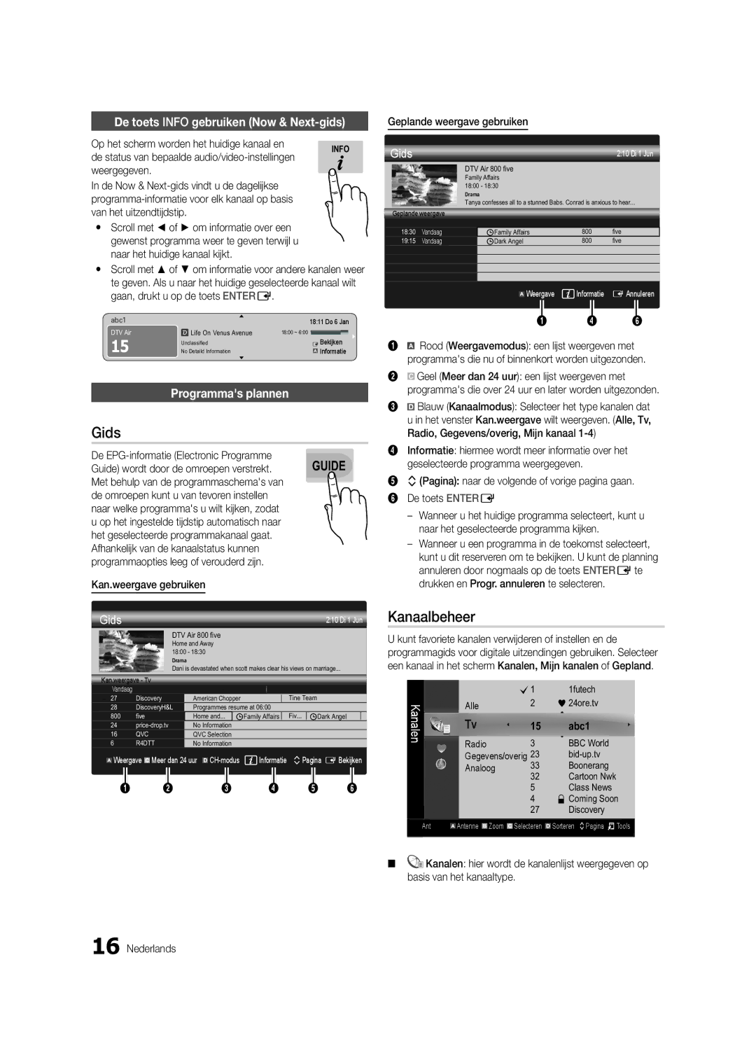 Samsung UE40C9000ZWXXH Kanaalbeheer, De toets Info gebruiken Now & Next-gids, Op het scherm worden het huidige kanaal en 