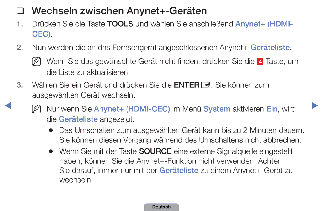 Samsung UE19D4010NWXZG, UE40D5000PWXTK, UE22D5000NWXXN, UE19D4000NWXXN, UE32D4010NWXZG manual Wechseln zwischen Anynet+-Geräten 