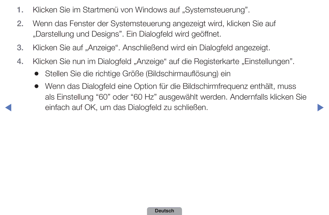 Samsung UE40D5000PWXZT, UE40D5000PWXTK, UE22D5000NWXXN, UE19D4000NWXXN manual Einfach auf OK, um das Dialogfeld zu schließen 