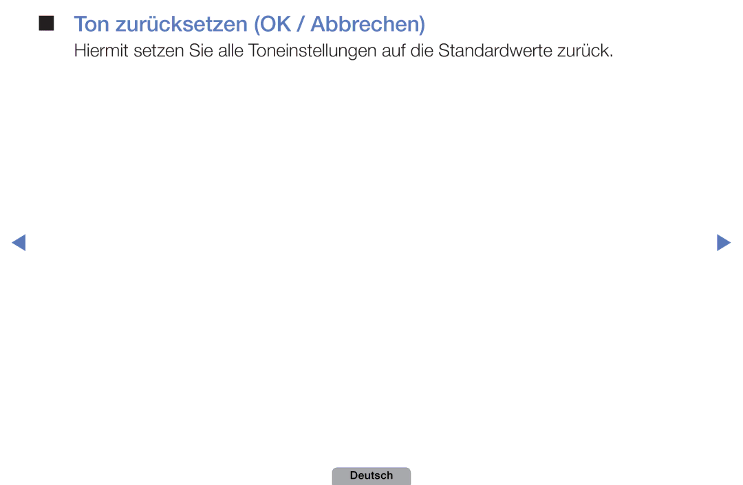 Samsung UE40D5000PWXXH, UE40D5000PWXTK, UE22D5000NWXXN, UE19D4000NWXXN, UE32D4010NWXZG manual Ton zurücksetzen OK / Abbrechen 