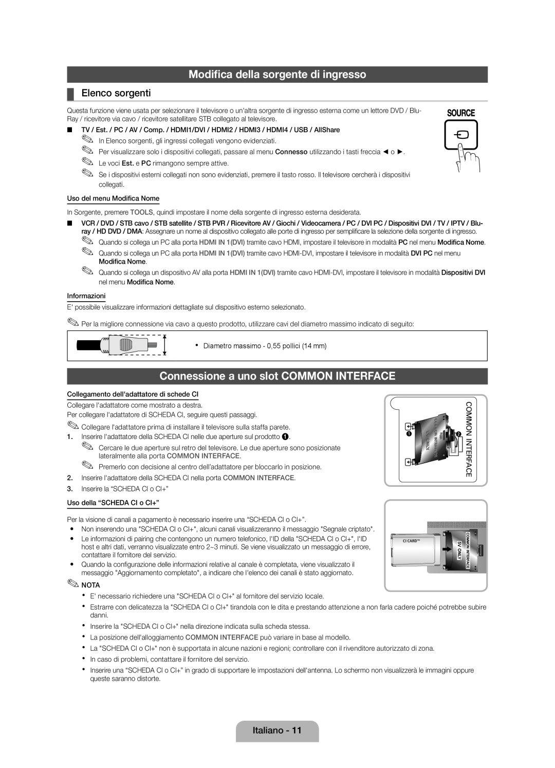 Samsung UE46D5000PWXXN manual Modifica della sorgente di ingresso, Connessione a uno slot COMMON INTERFACE, Elenco sorgenti 