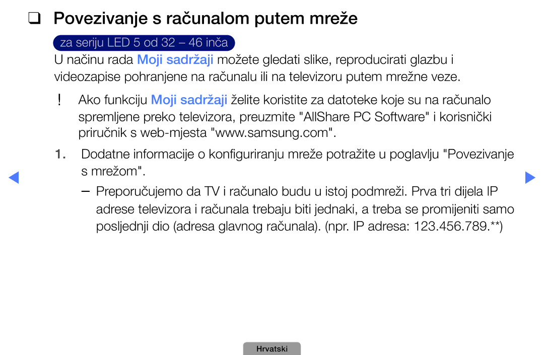 Samsung UE32D4010NWXXH, UE40D5000PWXXH, UE32D5000PWXXH Povezivanje s računalom putem mreže, Za seriju LED 5 od 32 46 inča 