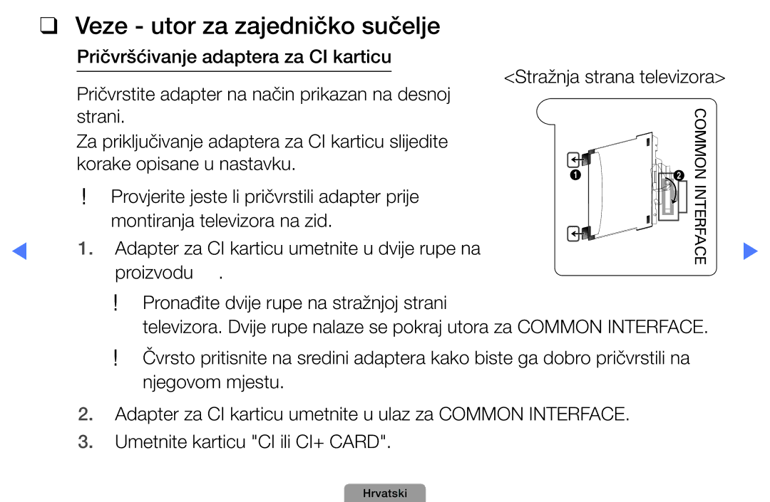 Samsung UE32D5000PWXXH, UE40D5000PWXXH, UE46D5000PWXXH, UE22D5000NWXXH, UE32D4000NWXXH manual Veze utor za zajedničko sučelje 