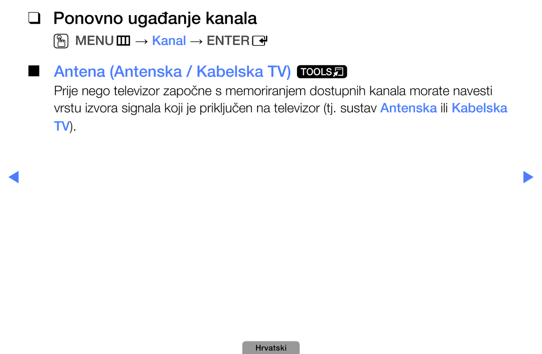 Samsung UE19D4010NWXBT, UE40D5000PWXXH, UE32D5000PWXXH manual Ponovno ugađanje kanala, Antena Antenska / Kabelska TV t 