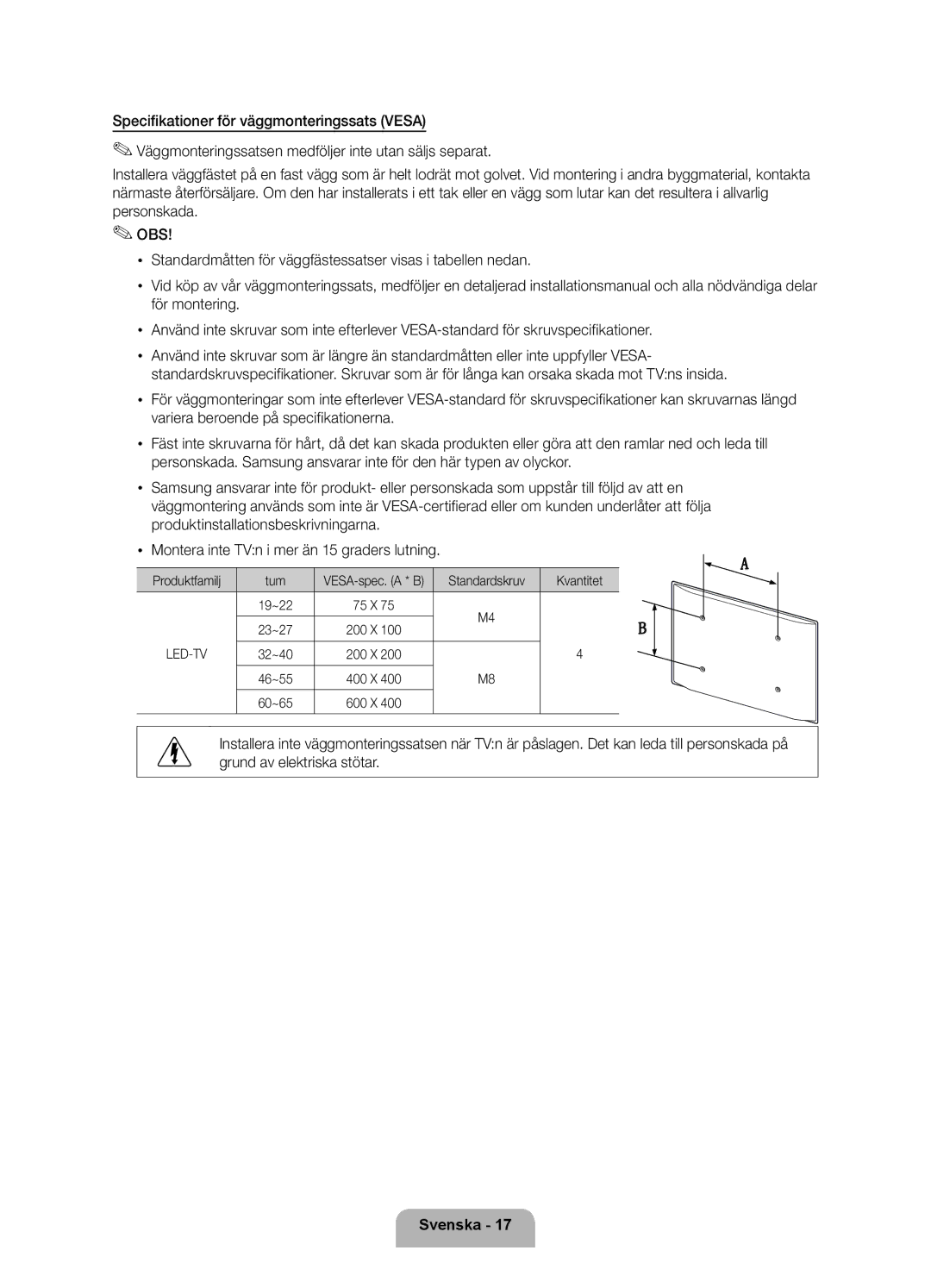 Samsung UE46D5707RKXXE, UE40D5707RKXXE manual VESA-spec. a * B, 19~22 75 X 23~27 200 X, 32~40 200 X 46~55 400 X 60~65 600 X 