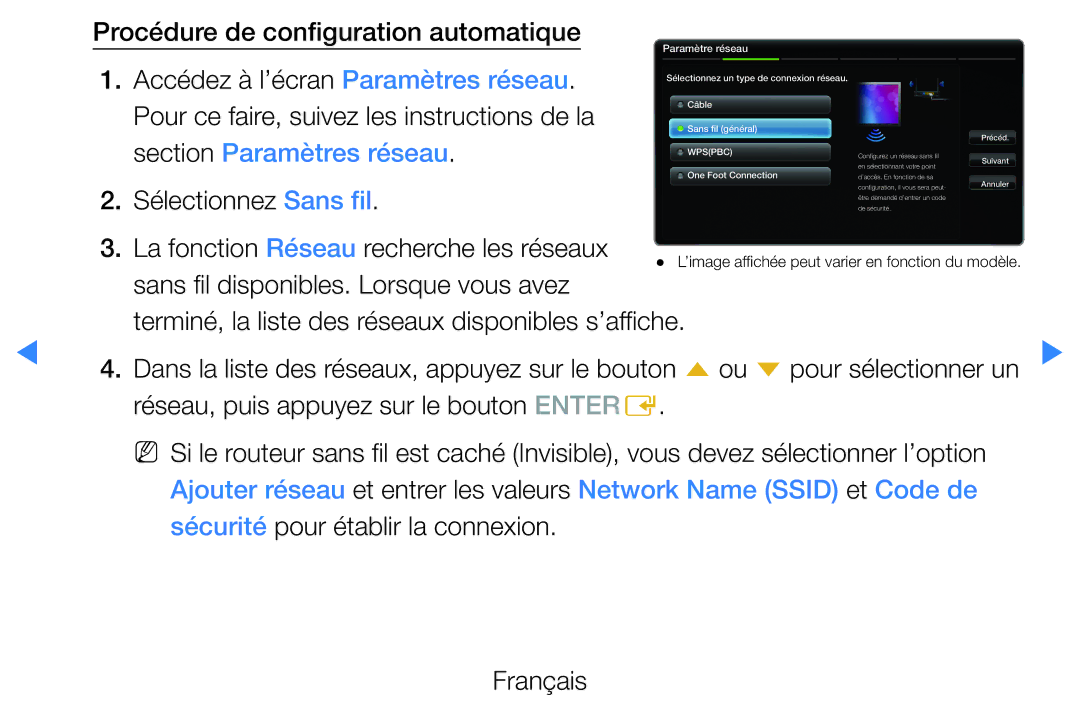 Samsung UE40D5720RSXZF, UE40D5700RSXZF La fonction Réseau recherche les réseaux, Sans fil disponibles. Lorsque vous avez 