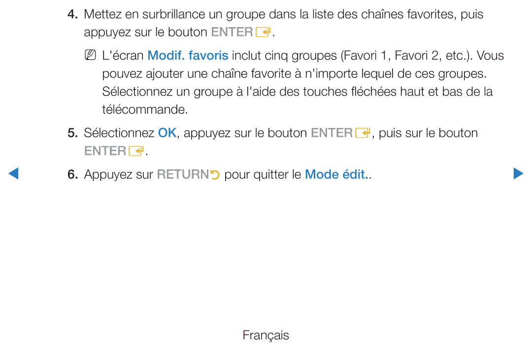 Samsung UE37D5720RSXZF, UE40D5720RSXZF, UE40D5700RSXZF manual Entere, Appuyez sur Returnr pour quitter le Mode édit Français 