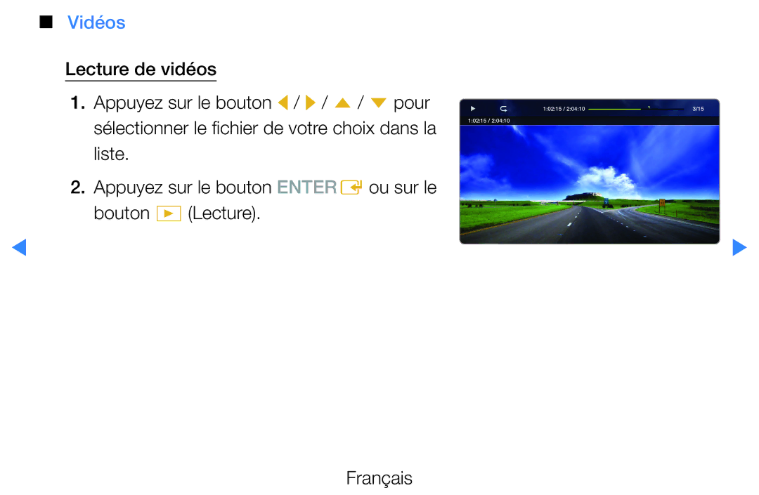 Samsung UE46D5700RSXZF, UE40D5720RSXZF, UE40D5700RSXZF Vidéos, Lecture de vidéos Appuyez sur le bouton l / r / u / d pour 