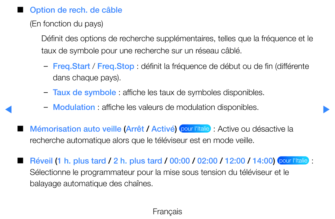 Samsung UE46D5720RSXZF manual Option de rech. de câble, Mémorisation auto veille Arrêt / Activé, Active ou désactive la 