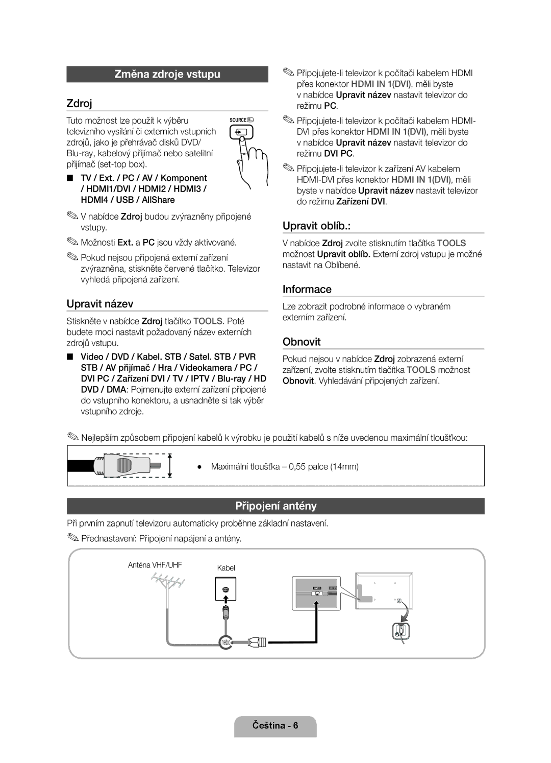 Samsung UE32D6000TWXXH, UE40D6000TWXXH, UE46D6000TWXXH, UE55D6000TWXXH, UE37D6000TWXXH Změna zdroje vstupu, Připojení antény 