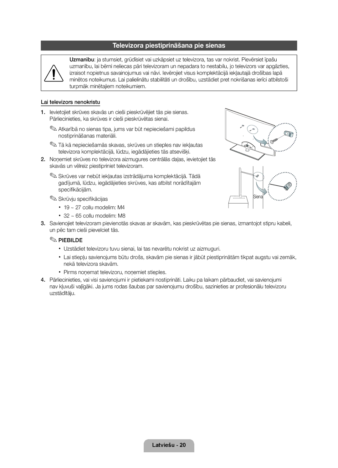 Samsung UE55D6000TWXXH, UE40D6000TWXXH, UE46D6000TWXXH, UE32D6000TWXXH manual Televizora piestiprināšana pie sienas, Siena 