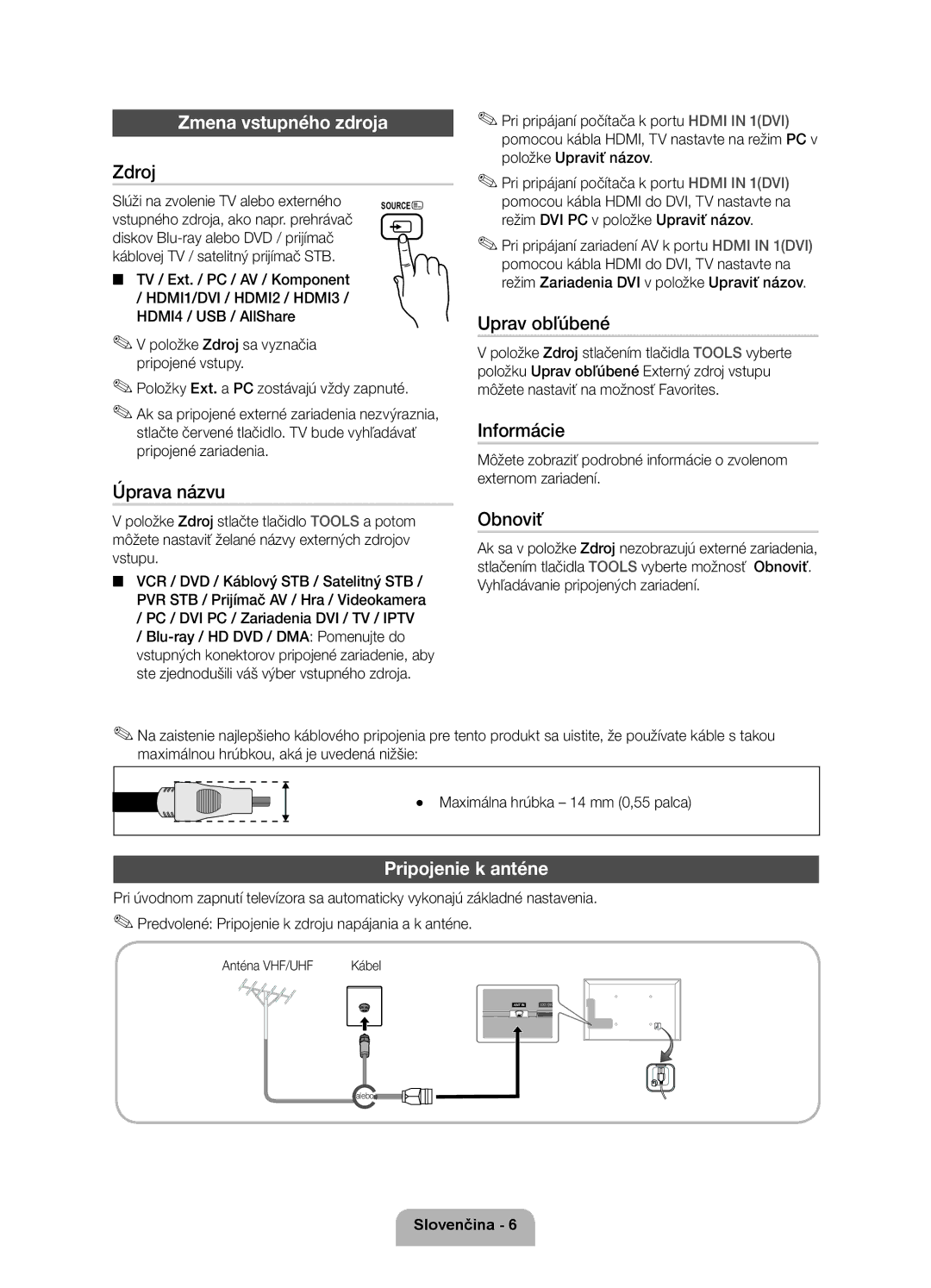 Samsung UE40D6000TWXXH manual Zmena vstupného zdroja, Pripojenie k anténe 