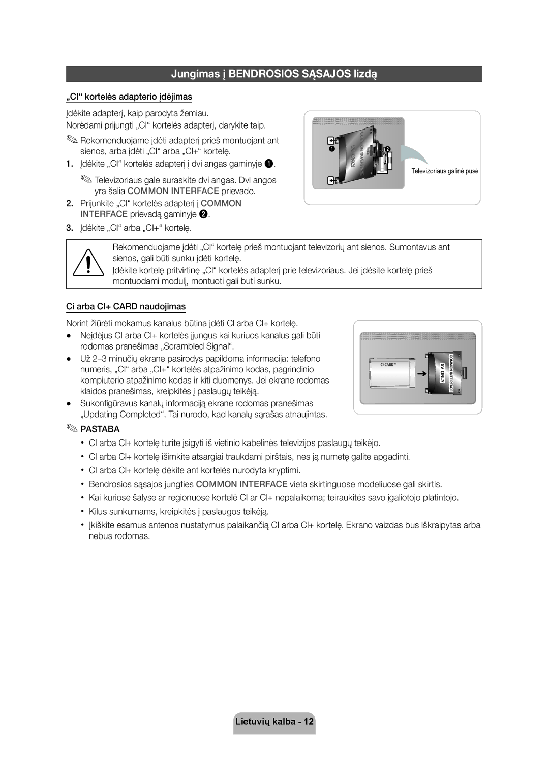 Samsung UE40D6000TWXXH manual Jungimas į Bendrosios Sąsajos lizdą, Įdėkite „CI kortelės adapterį į dvi angas gaminyje 