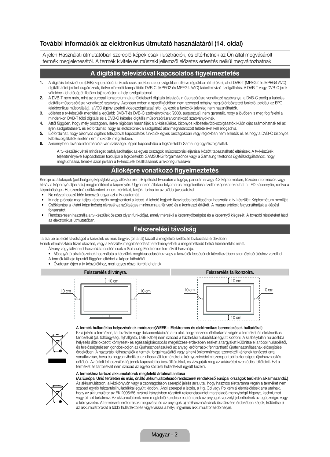 Samsung UE37D6100SWXXH manual Digitális televízióval kapcsolatos figyelmeztetés, Állóképre vonatkozó figyelmeztetés 