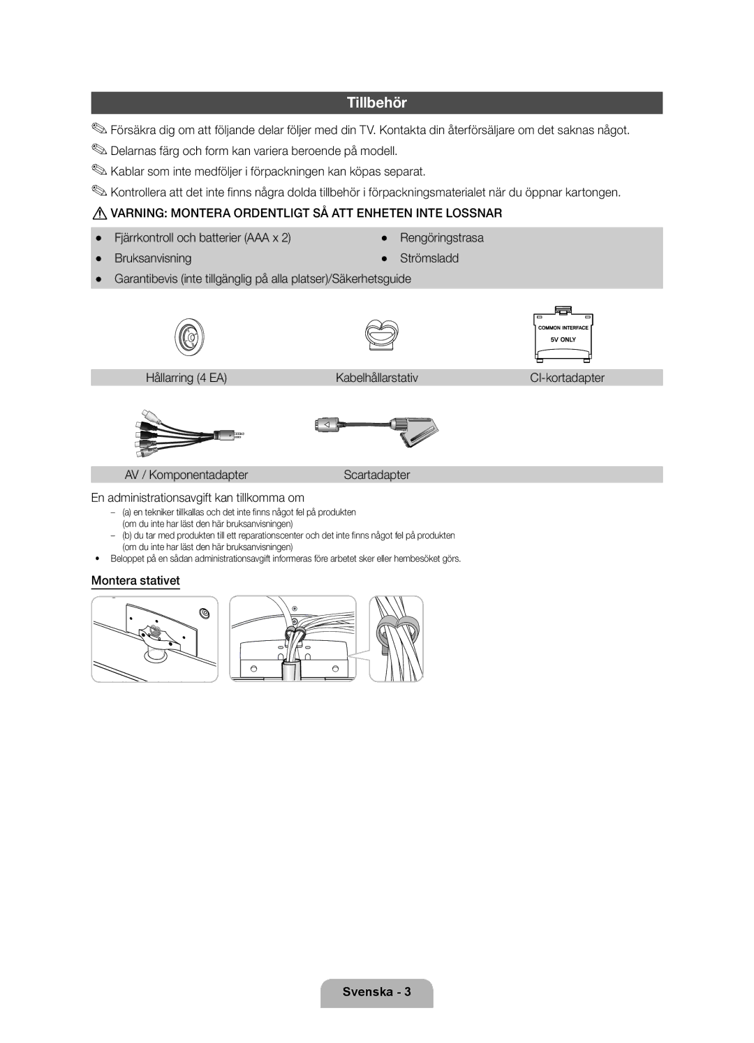 Samsung UE46D6207TKXXE manual Tillbehör, AV / Komponentadapter, En administrationsavgift kan tillkomma om, Montera stativet 