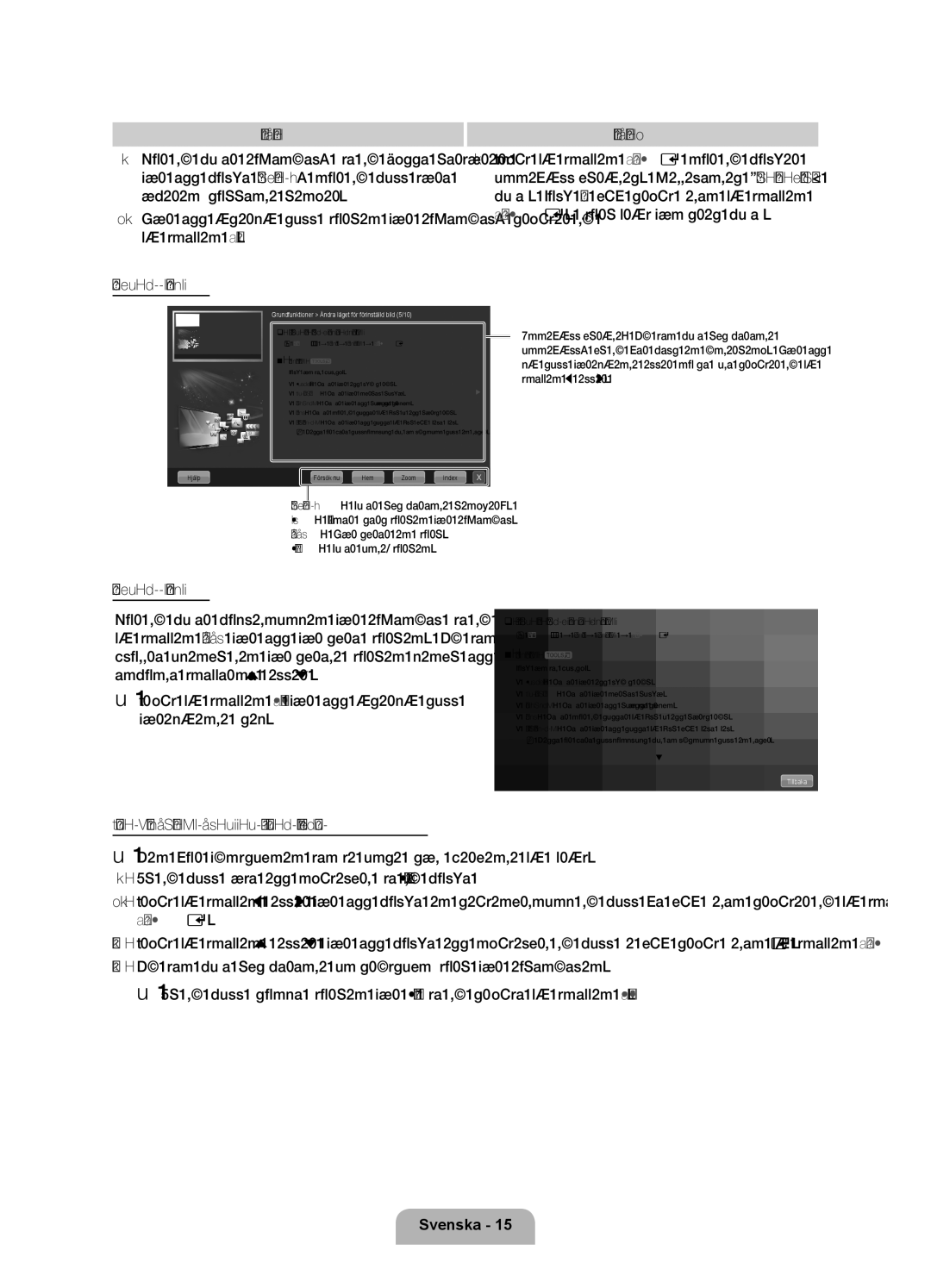 Samsung UE46D6207TKXXE, UE40D6207TKXXE manual Visa innehållet, Tryck på knappen Return för att återgå till föregående steg 