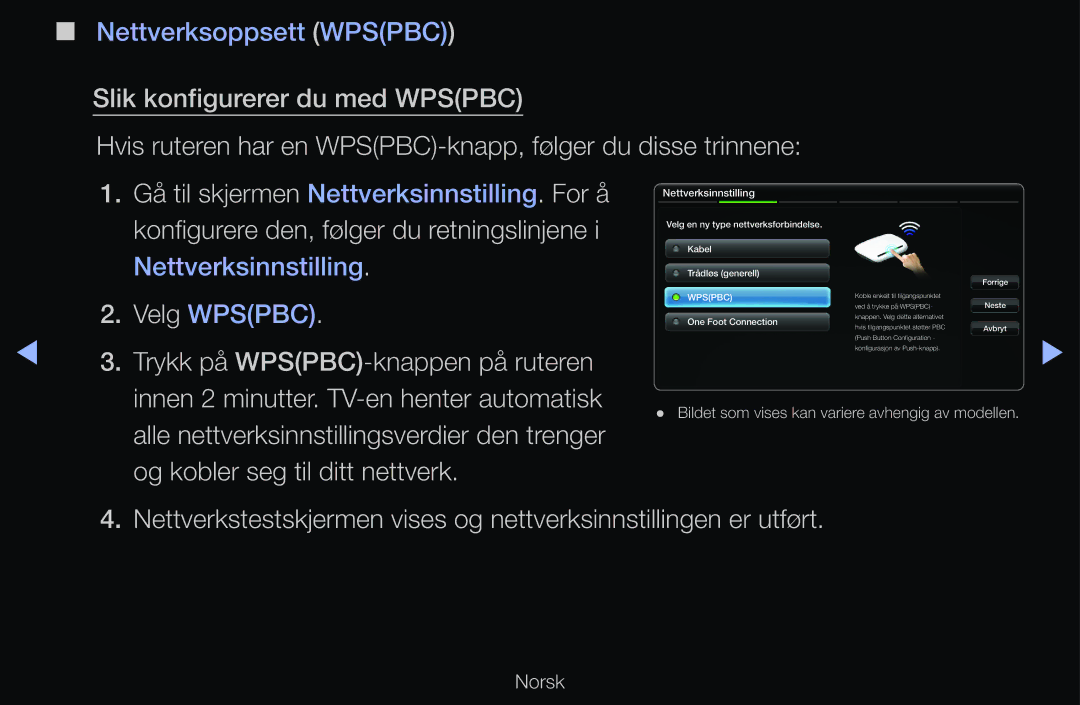 Samsung UE32D6535WSXXE, UE40D6500VHXXC, UE40D6207TKXXE, UE40D6535WSXXE manual Velg Wpspbc, Og kobler seg til ditt nettverk 