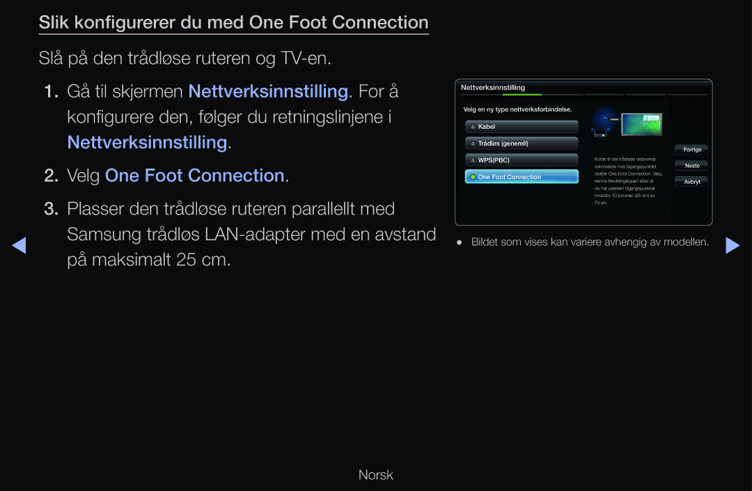 Samsung UE46D6535WSXXE, UE40D6500VHXXC, UE40D6207TKXXE, UE40D6535WSXXE manual Velg One Foot Connection, På maksimalt 25 cm 