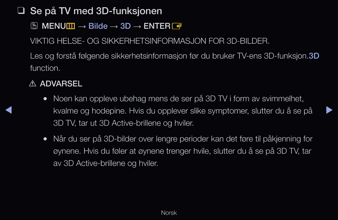 Samsung UE40D6535WSXXE manual Se på TV med 3D-funksjonen, OO MENUm → Bilde → 3D → Entere, Av 3D Active-brillene og hviler 