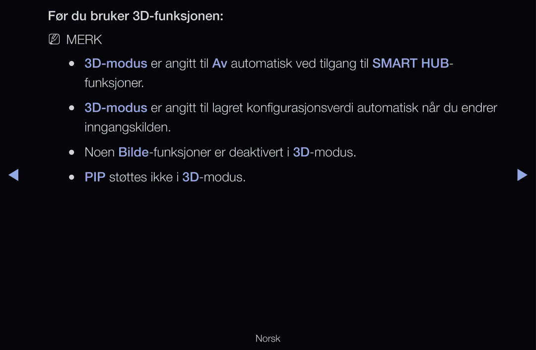 Samsung UE46D6207TKXXE, UE40D6500VHXXC, UE40D6207TKXXE, UE40D6535WSXXE, UE46D6205TSXXE manual Før du bruker 3D-funksjonen 