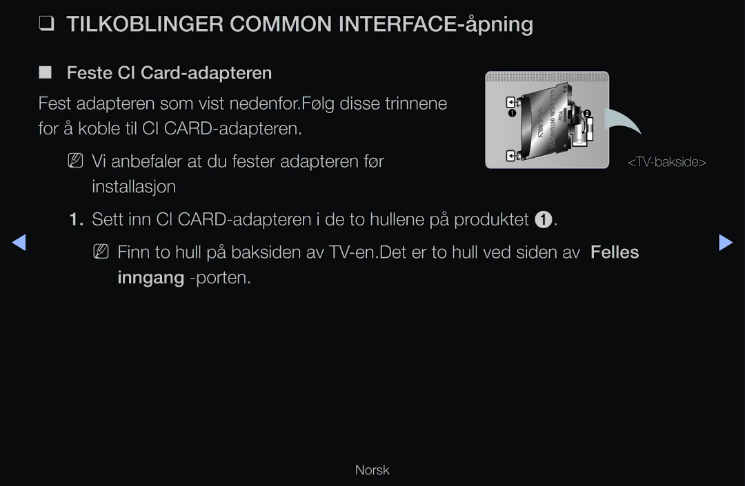 Samsung UE40D6545USXXE, UE40D6500VHXXC, UE40D6207TKXXE manual Tilkoblinger Common INTERFACE-åpning, Felles Inngang -porten 