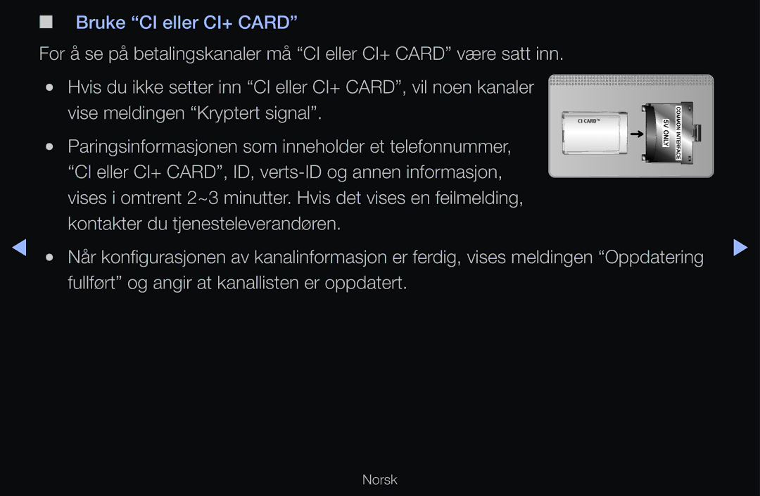 Samsung UE37D6325SSXXE, UE40D6500VHXXC, UE40D6207TKXXE, UE40D6535WSXXE manual Fullført og angir at kanallisten er oppdatert 