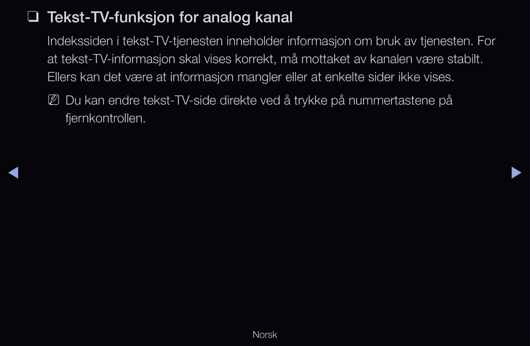 Samsung UE55D6577WKXXE, UE40D6500VHXXC, UE40D6207TKXXE, UE40D6535WSXXE, UE46D6205TSXXE Tekst-TV-funksjon for analog kanal 