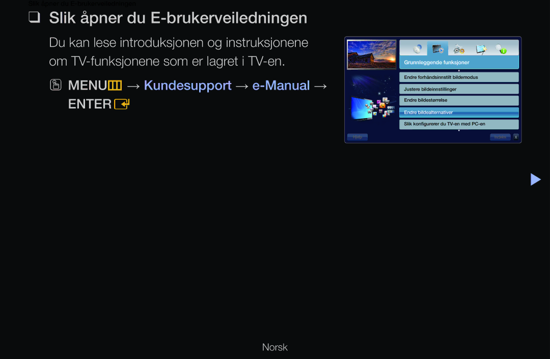 Samsung UE55D6537WKXXE, UE40D6500VHXXC, UE40D6207TKXXE manual Slik åpner du E-brukerveiledningen, Grunnleggende funksjoner 