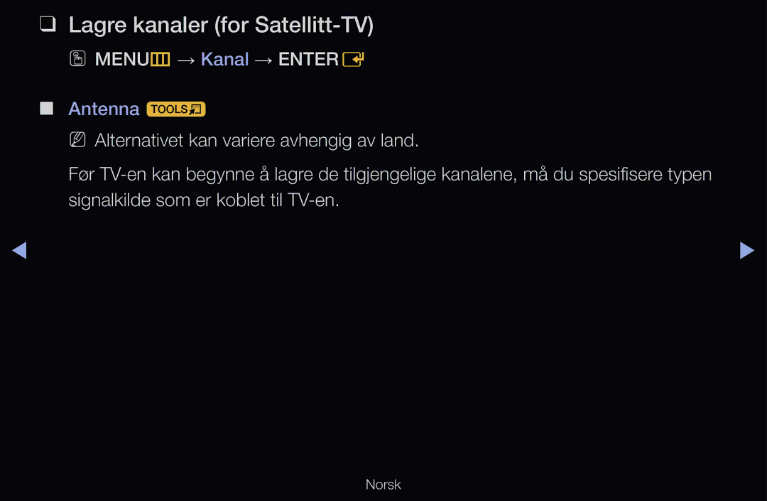 Samsung UE55D6577WKXXE, UE40D6500VHXXC, UE40D6207TKXXE manual Lagre kanaler for Satellitt-TV, OO MENUm → Kanal → Entere 