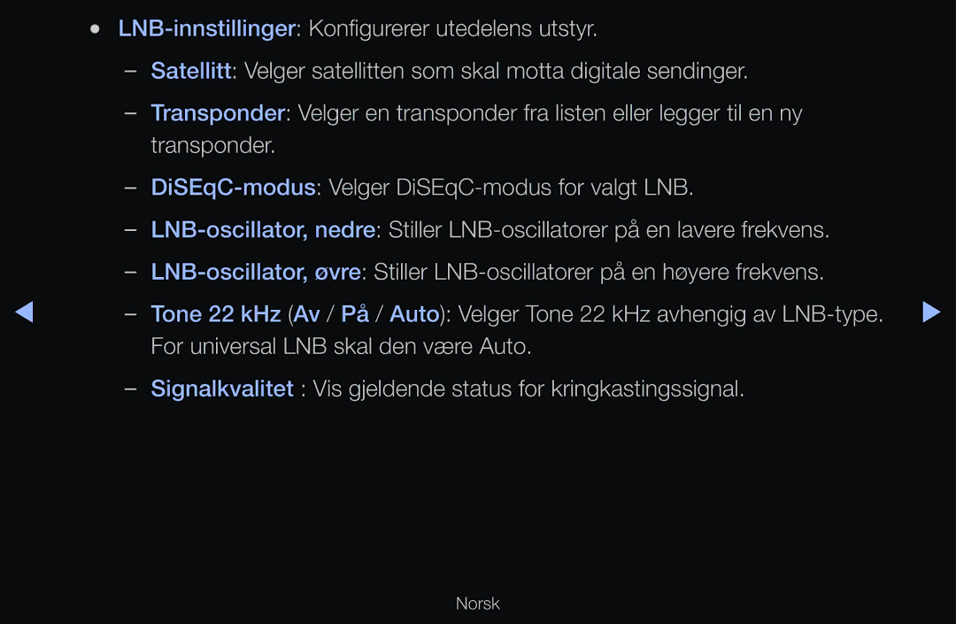 Samsung UE37D6505VSXXE LNB-innstillinger Konfigurerer utedelens utstyr, Transponder, For universal LNB skal den være Auto 
