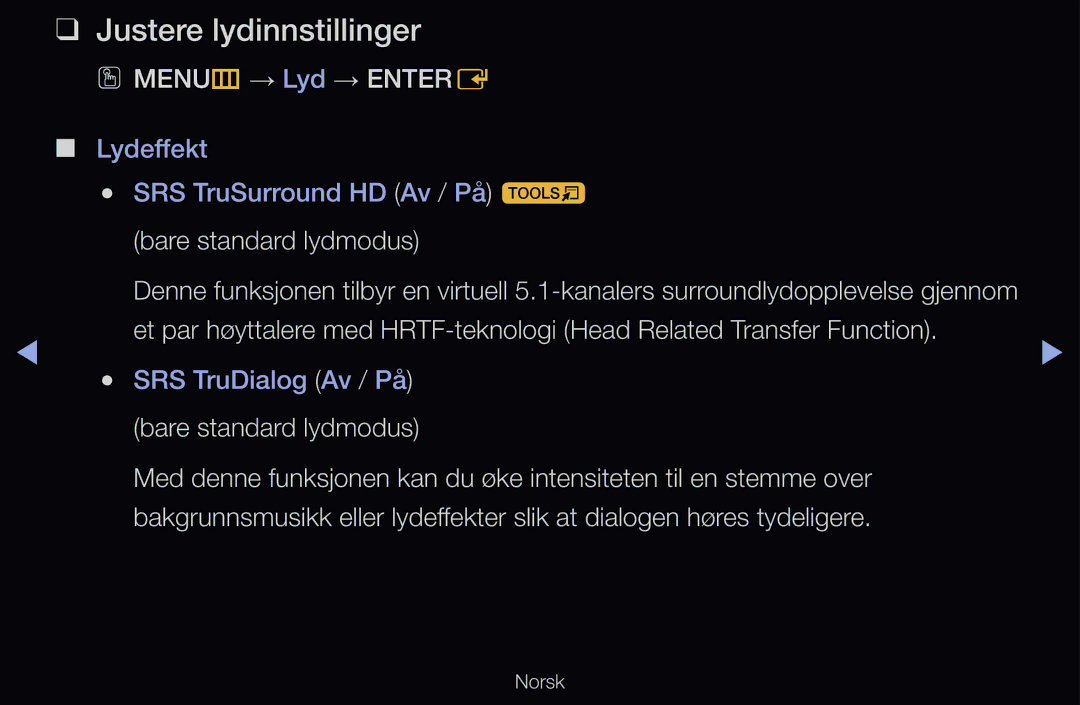 Samsung UE46D6505VSXXE, UE40D6500VHXXC manual Justere lydinnstillinger, OO MENUm → Lyd → Entere, Bare standard lydmodus 