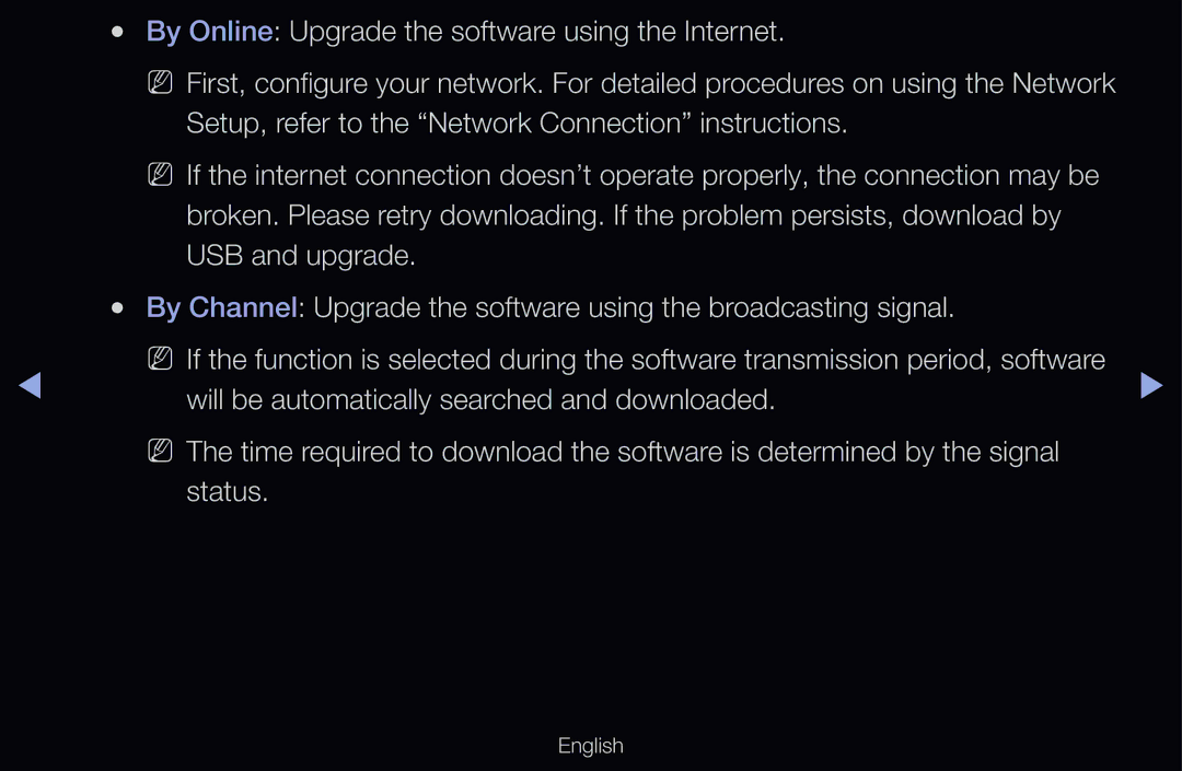 Samsung UE55D6000TWXXH By Online Upgrade the software using the Internet, Will be automatically searched and downloaded 