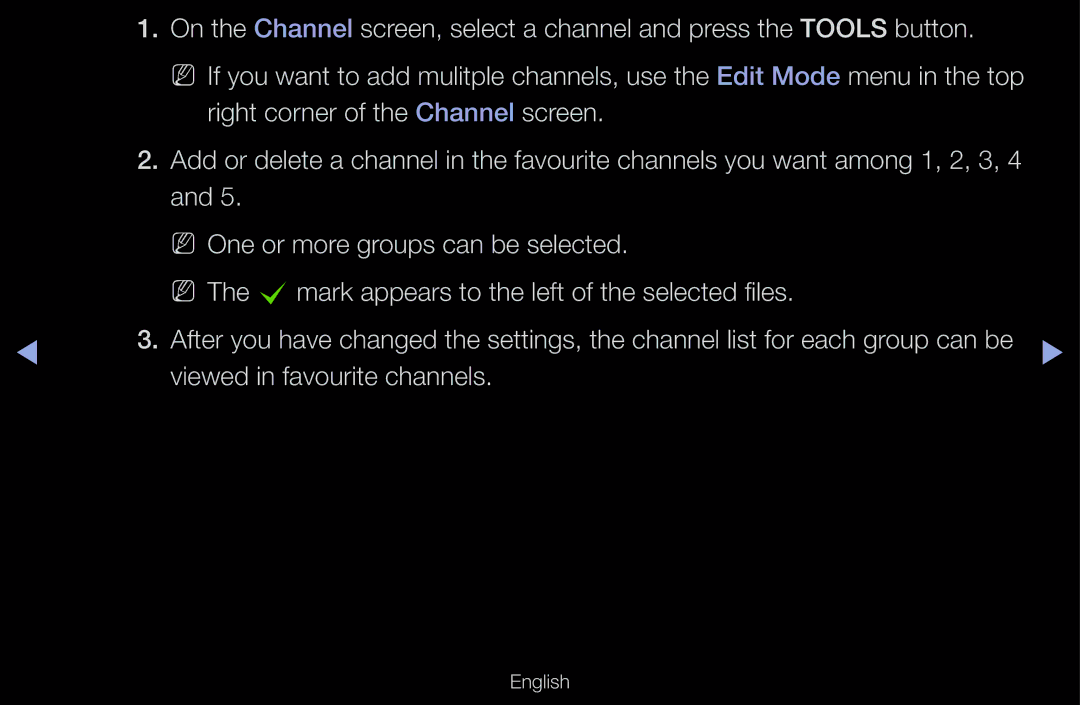 Samsung UE40D6500VSXXH, UE40D6530WSXZG, UE40D6530WSXXN Right corner of the Channel screen, Viewed in favourite channels 