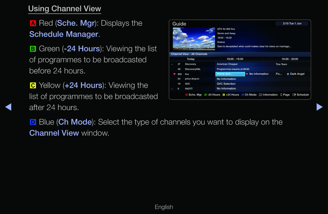 Samsung UE46D6390SSXZG manual Using Channel View Red Sche. Mgr Displays, Green -24 Hours Viewing the list, Before 24 hours 