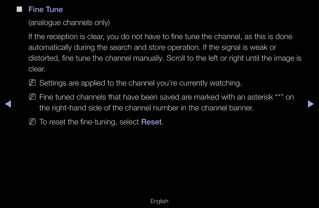 Samsung UE40D6530WSXXC, UE40D6530WSXZG Analogue channels only, Right-hand side of the channel number in the channel banner 