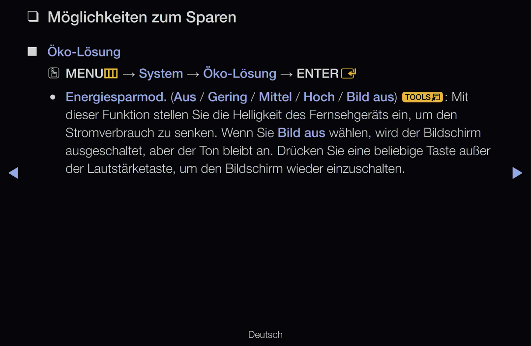 Samsung UE32D6540USXZG manual Möglichkeiten zum Sparen, Der Lautstärketaste, um den Bildschirm wieder einzuschalten 