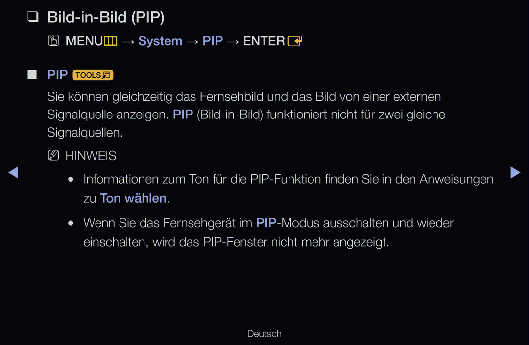 Samsung UE37D6390SSXZG, UE40D6530WSXZG, UE40D6530WSXXN Bild-in-Bild PIP, OO MENUm → System → PIP → Entere, Signalquellen 