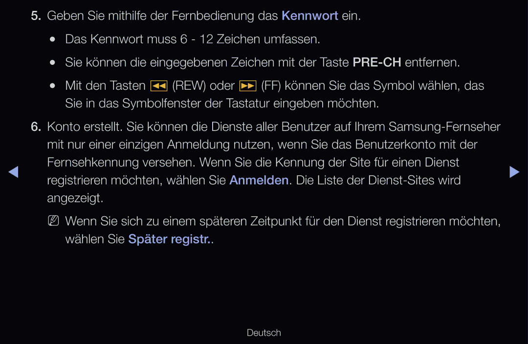 Samsung UE46D6320SSXXN, UE40D6530WSXZG, UE40D6530WSXXN, UE40D6510WSXZG, UE46D6770WSXZG manual Wählen Sie Später registr 