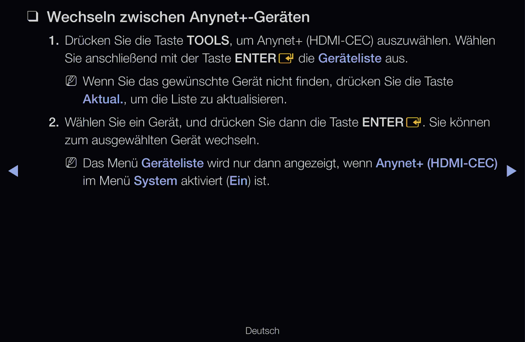 Samsung UE60D6500VSXZG, UE40D6530WSXZG, UE40D6530WSXXN Wechseln zwischen Anynet+-Geräten, Im Menü System aktiviert Ein ist 
