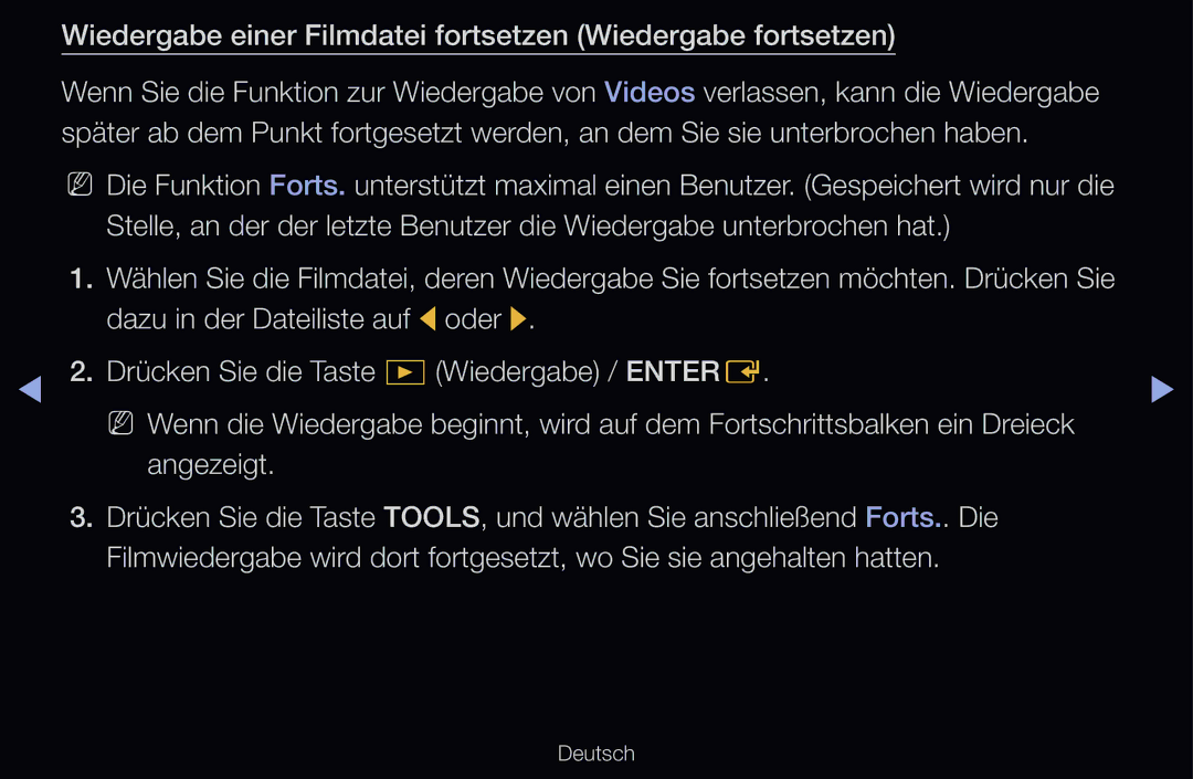 Samsung UE37D6300SSXZG, UE40D6530WSXZG, UE40D6530WSXXN manual Wiedergabe einer Filmdatei fortsetzen Wiedergabe fortsetzen 