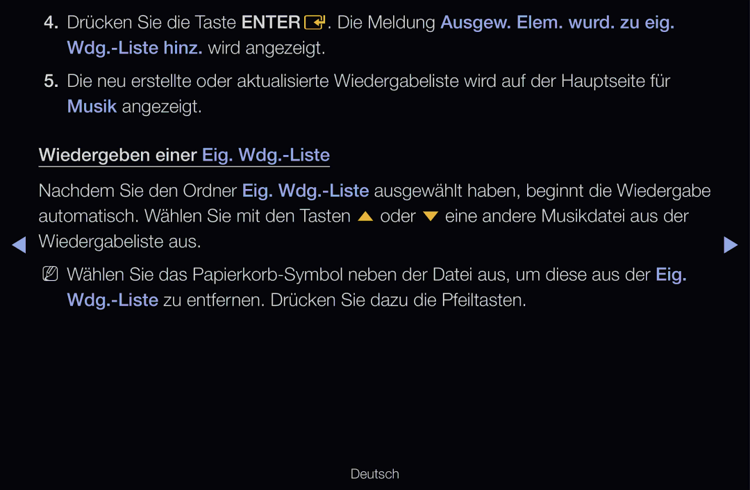 Samsung UE46D6530WSXZG, UE40D6530WSXZG, UE40D6530WSXXN manual Wdg.-Listezu entfernen. Drücken Sie dazu die Pfeiltasten 